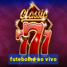 futebolhd ao vivo